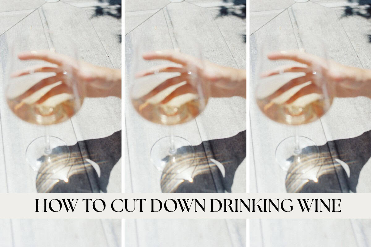 how to cut down drinking wine